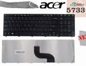 Նոր Acer Aspire 5733 Notebook Keyboard  Acer klaviatura notebooki hamar