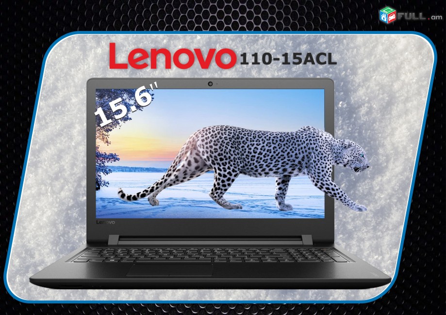 Lenovo 110 15ACL E17010 RAM 4GB SSD 120GB էկրան 15.6 duym