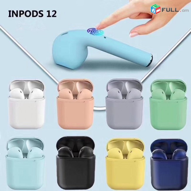 i9s i12 inpods 12, airpods, anlar akanjakal, անլար ականջակալ, tws airpods