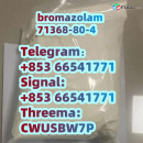 bromazolam,71368-80-4,28981-97-7,High concentrations(+85366541771)